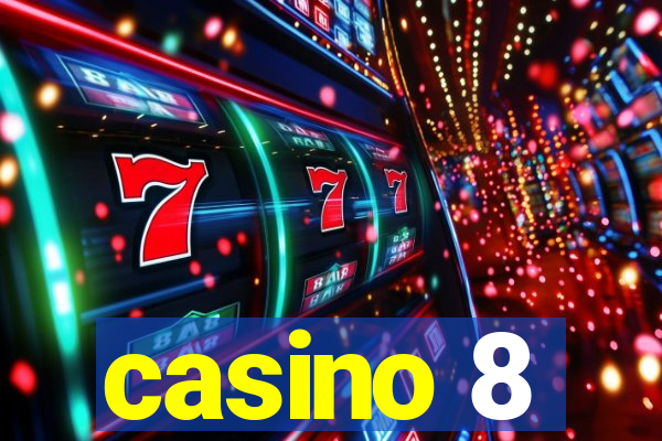 casino 8